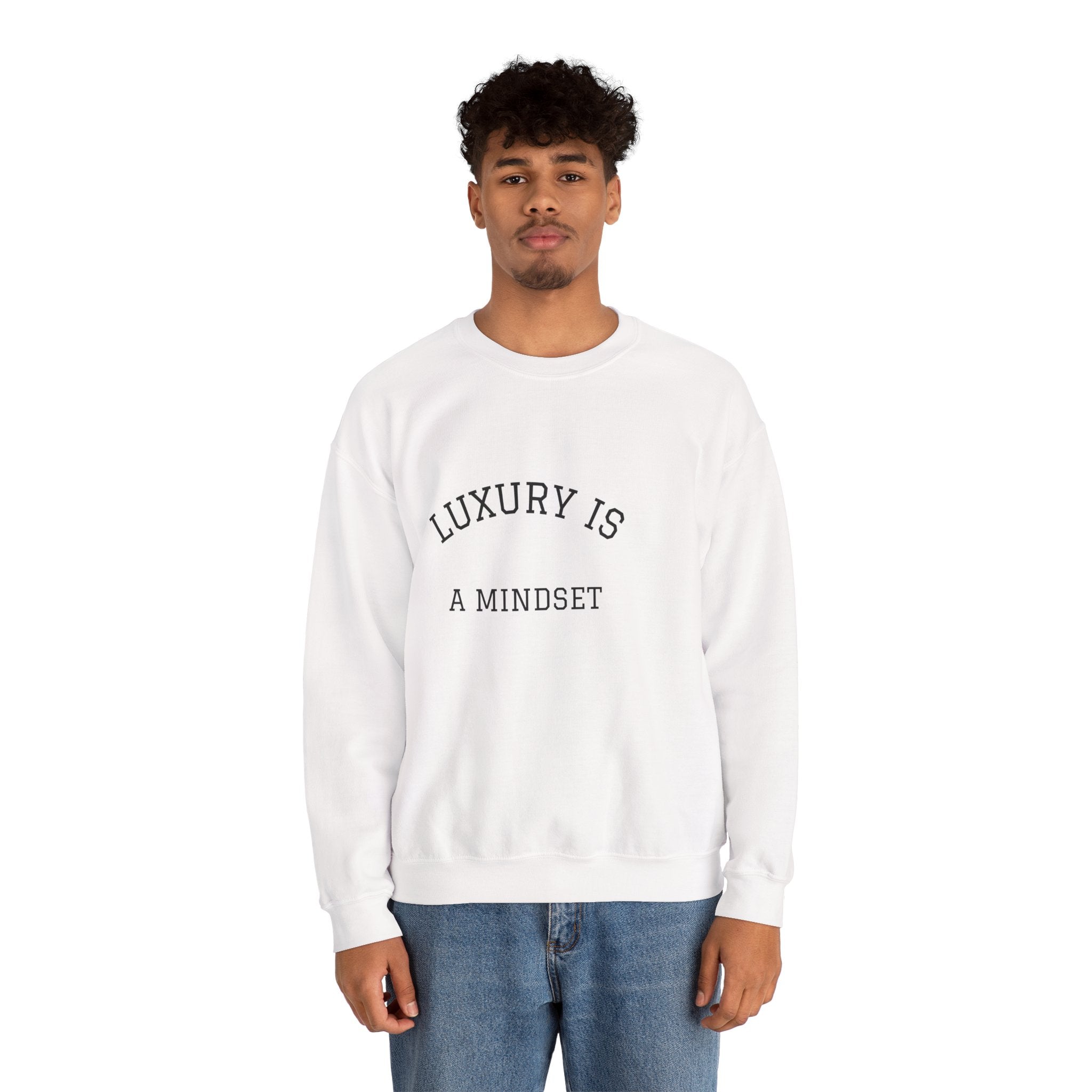 Luxury Is a Mindset Unisex Crewneck Sweatshirt